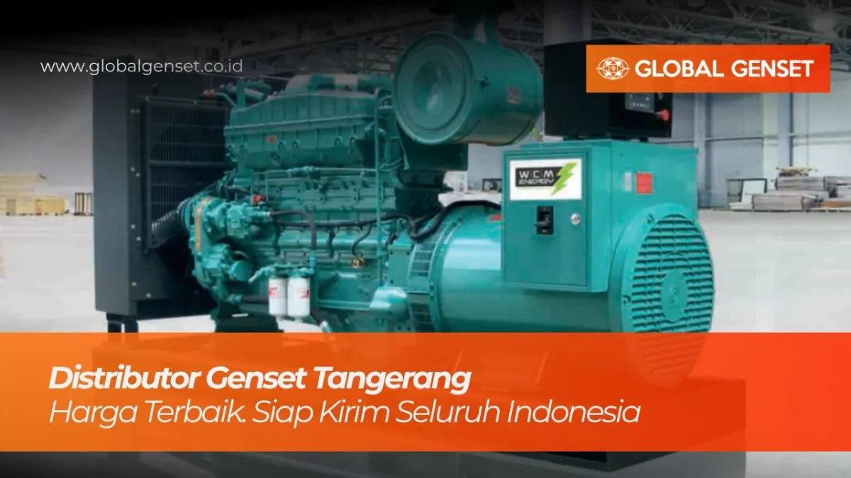 Distributor genset Tangerang – PT. Global Indah Persada melayani pengadaan dan instalasi