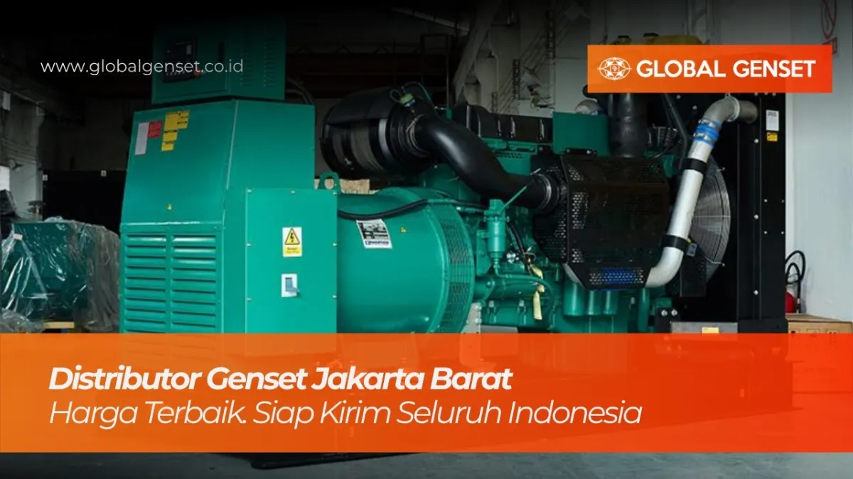 Distributor genset Jakarta Barat – PT. Global Indah Persada menyediakan genset FG Wilson, Perkins, dan Cummins untuk kebutuhan industri dan komersial.