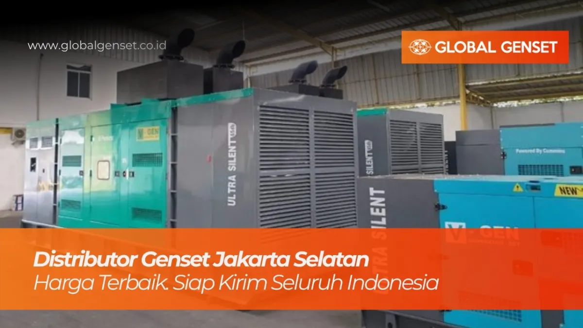 Distributor genset terlengkap di Jakarta Selatan untuk kawasan SCBD Sudirman dan Kuningan